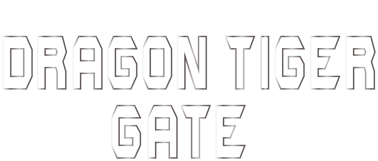 Dragon Tiger Gate Netflix